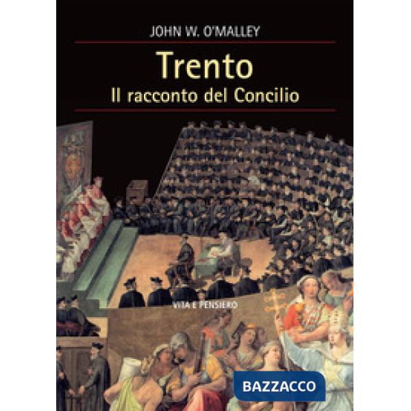 Trento. Il racconto del Concilio