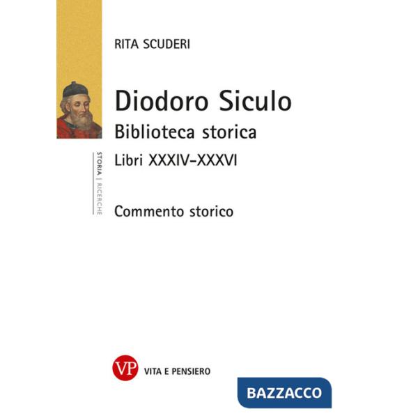 Diodoro Siculo. Biblioteca storica. Libri XXXIV-XXXVI. Commento storico