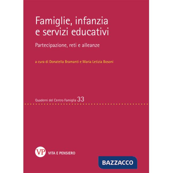Famiglie, infanzia e servizi educativi. Partecipazione, reti e alleanze