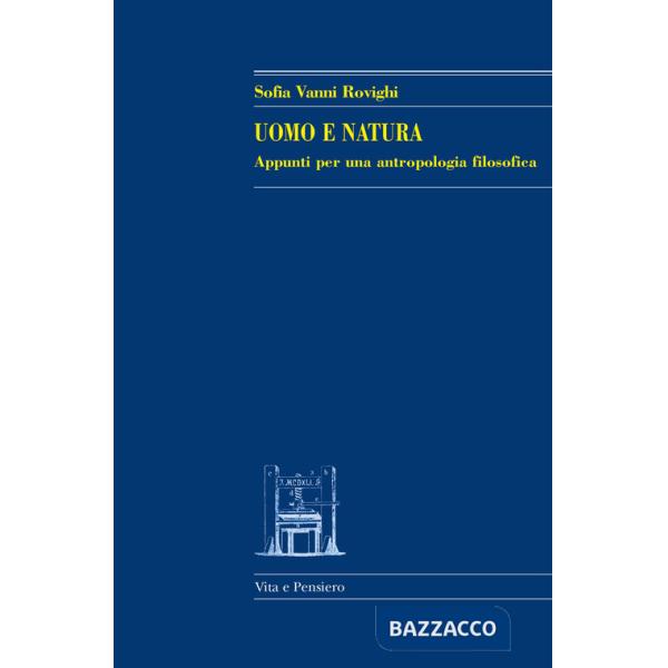 Uomo e natura. Appunti per una antropologia filosofica