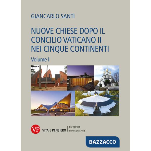 Nuove chiese dopo il Concilio Vaticano II nei cinque continenti. Vol. 1-2