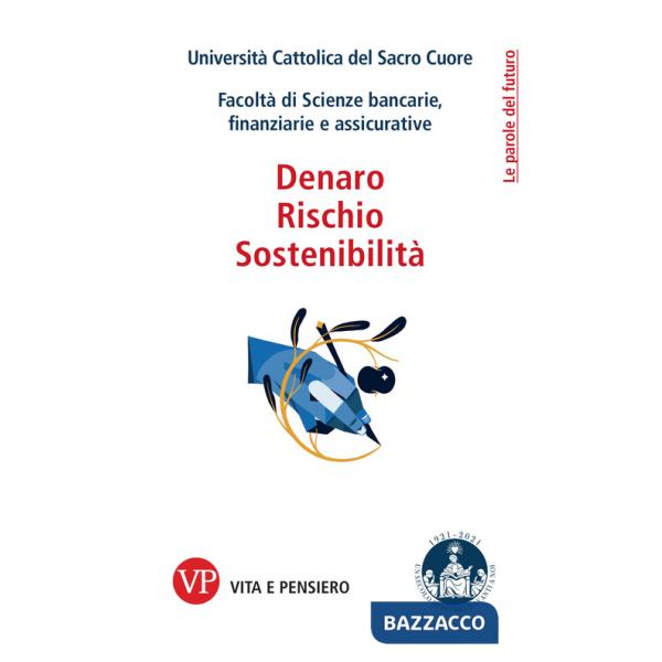 Denaro, rischio, sostenibilità