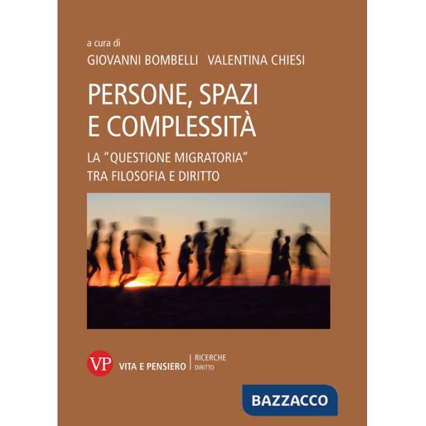 Persone, spazi e complessità. La «questione migratoria» tra filosofia e diritto