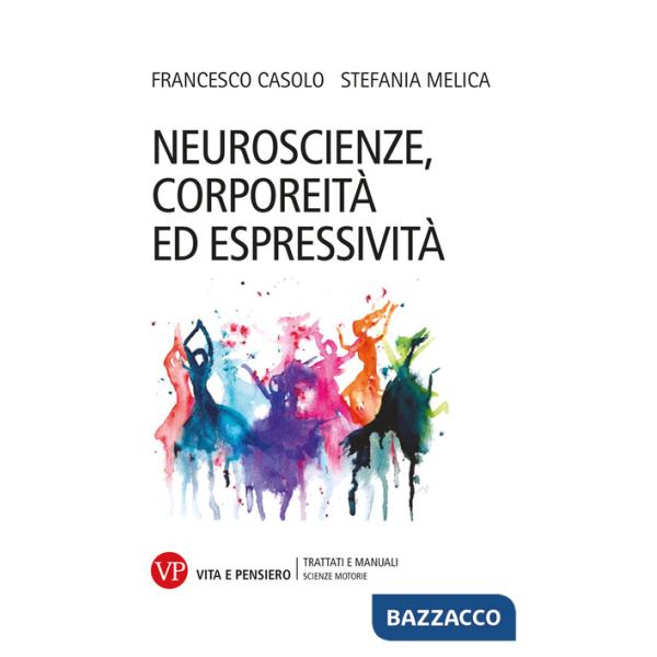 Neuroscienze, corporeità ed espressività