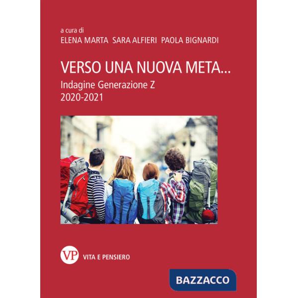 Verso una nuova meta... Indagine Generazione Z. 2020-2021