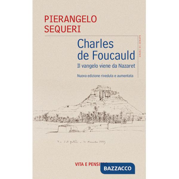 Charles de Foucauld. Il vangelo viene da Nazareth