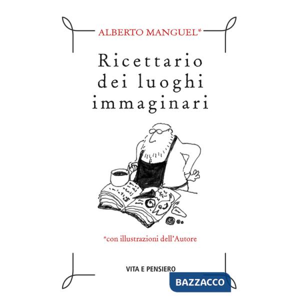 Ricettario dei luoghi immaginari