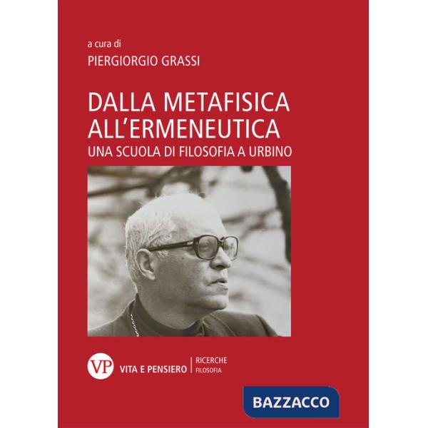 Dalla metafisica all'ermeneutica. Una scuola di filosofia a Urbino