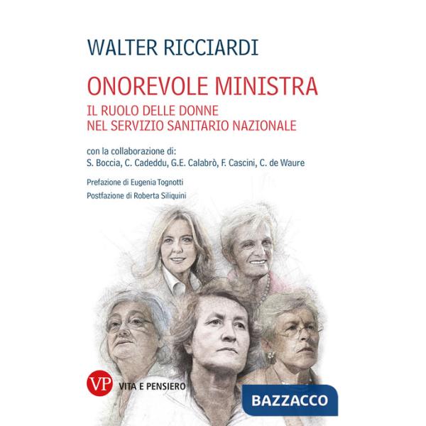 Onorevole ministra. Il ruolo delle donne ministro nella nascita e nello sviluppo del Servizio Sanitario Nazionale