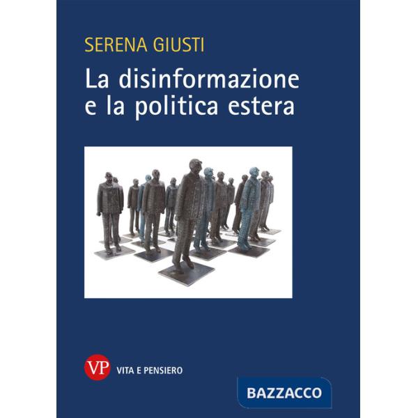 Disinformazione e la politica estera (La)