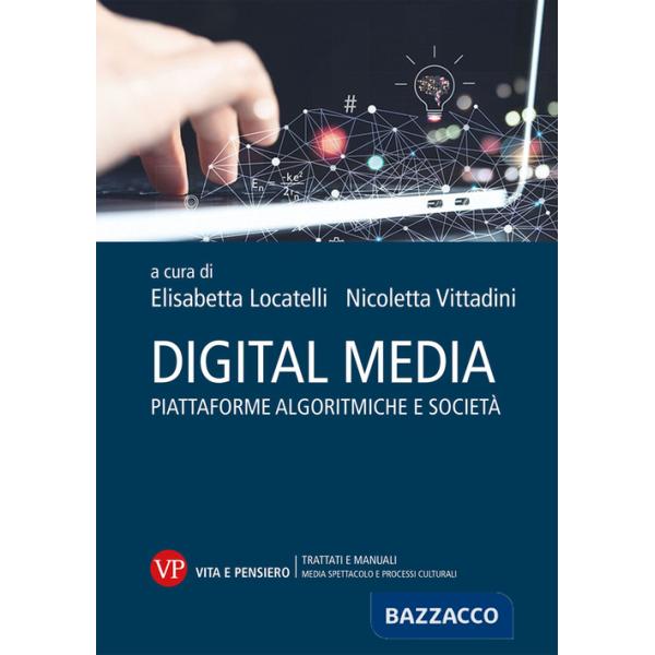 Digital media. Piattaforme algoritmiche e società
