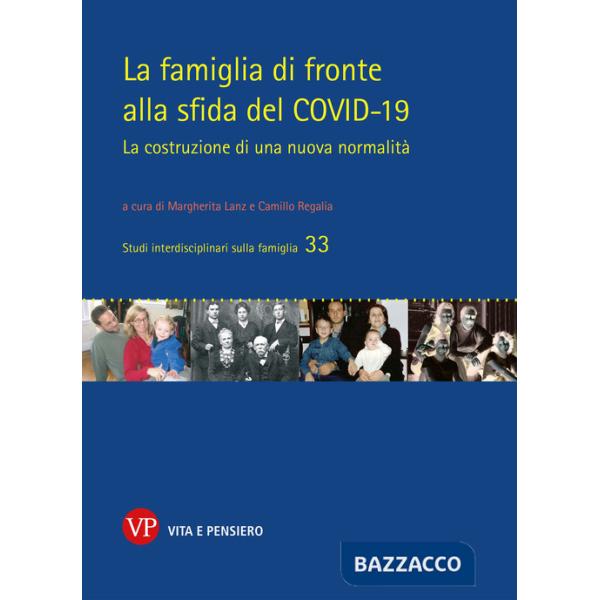 La famiglia di fronte alla sfida del COVID-19. La costruzione di una nuova normalità