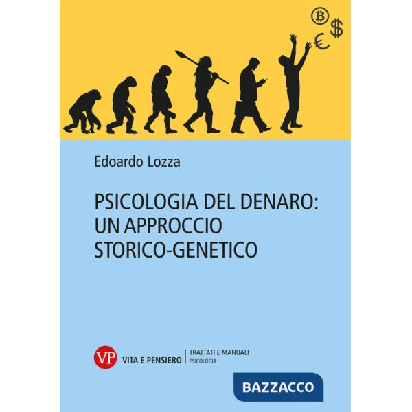 Psicologia del denaro: un approccio storico-genetico