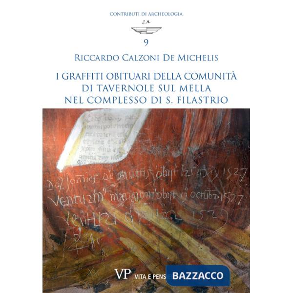 Graffiti obituari della comunità di Tavernole sul Mella nel complesso di S. Filastrio (I)