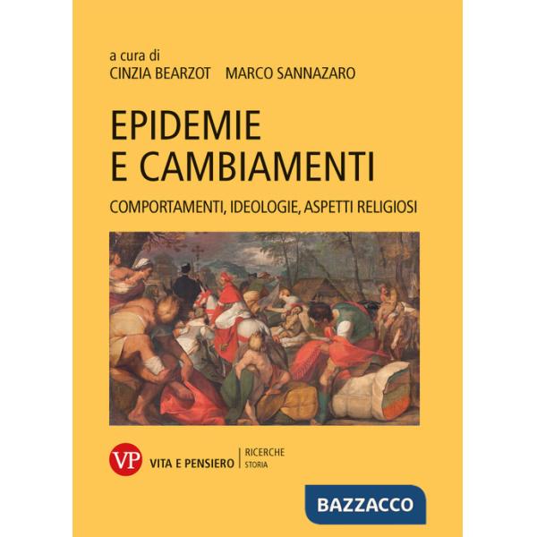 Epidemie e cambiamenti. Comportamenti, ideologie, aspetti religiosi