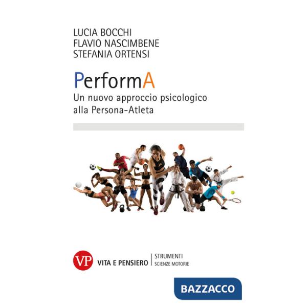 PerformA. Un nuovo approccio psicologico alla Persona-Atleta