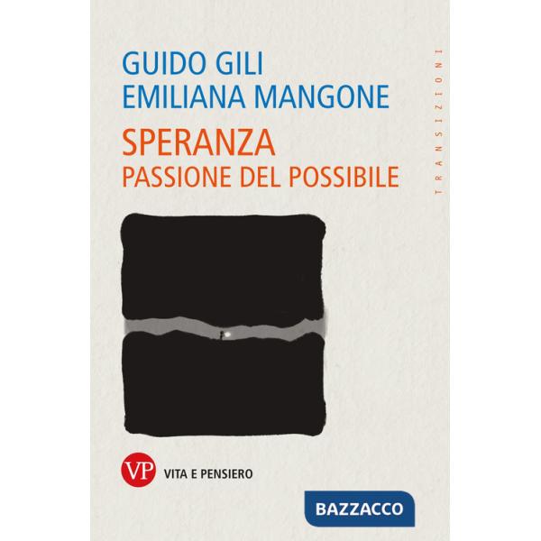 Speranza. Passione del possibile