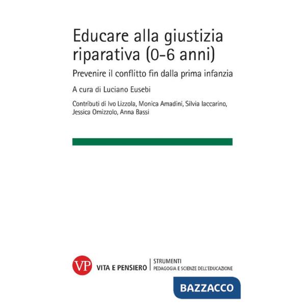 Educare alla giustizia riparativa (0-6 anni). Prevenire il conflitto fin dalla prima infanzia