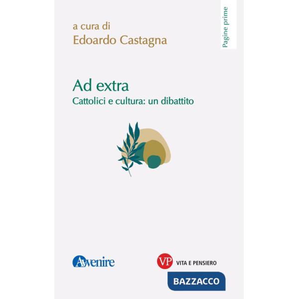 Ad extra. Cattolici e cultura: un dibattito