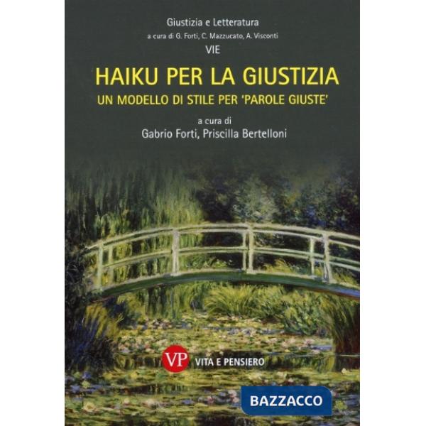 Haiku per la giustizia. Un modello di stile per «parole giuste» (Un)