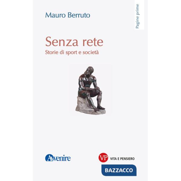 Senza rete. Storie di sport e società