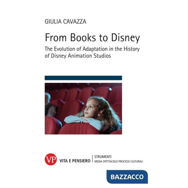 From books to Disney. The evolution of adaptation in the history of Disney animation studios