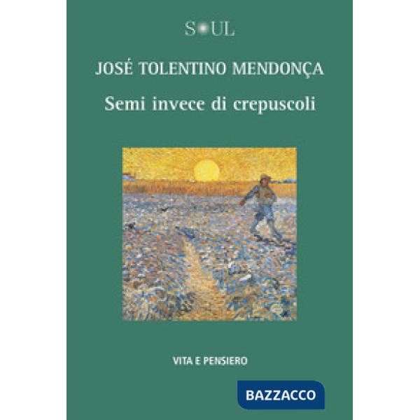 Semi invece di crepuscoli