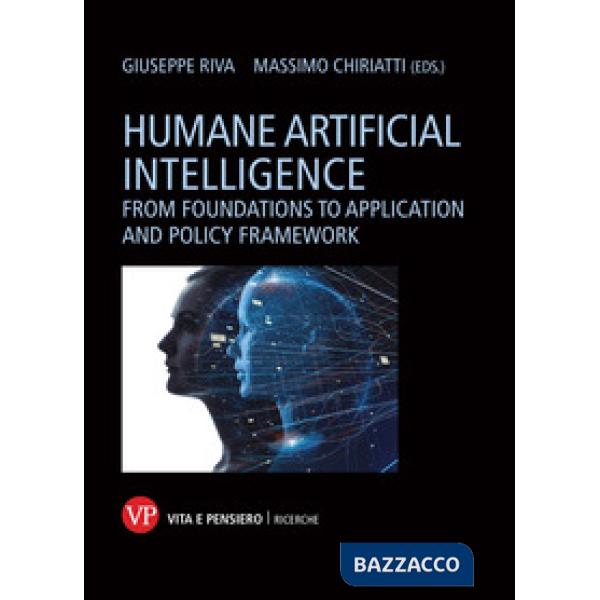 Humane artificial intelligence. From foundations to application and policy framework