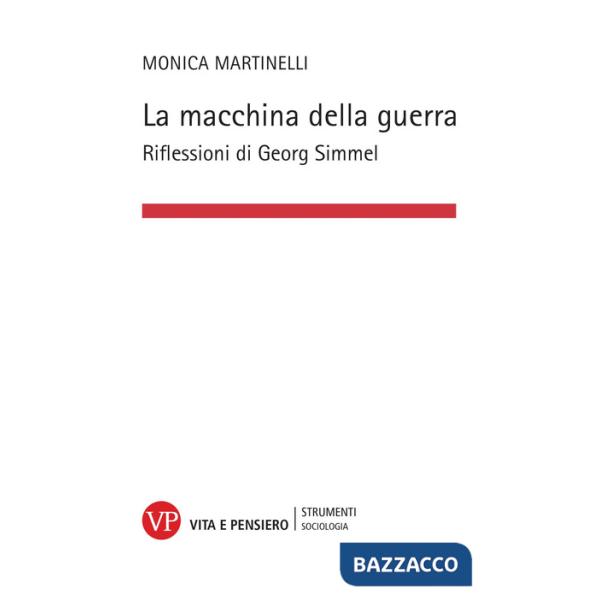 Macchina della guerra. Riflessioni di Georg Simmel (La)
