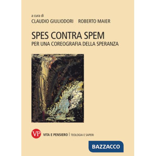 Spes contra spem. Per una coreografia della speranza