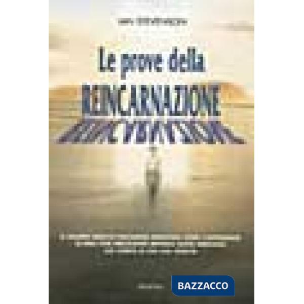 Prove della reincarnazione. Il celebre medico psichiatra dimostra come l'esperienza di una vita precedente imprima segni indeleb