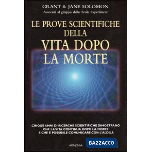 Prove scientifiche della vita dopo la morte (Le)