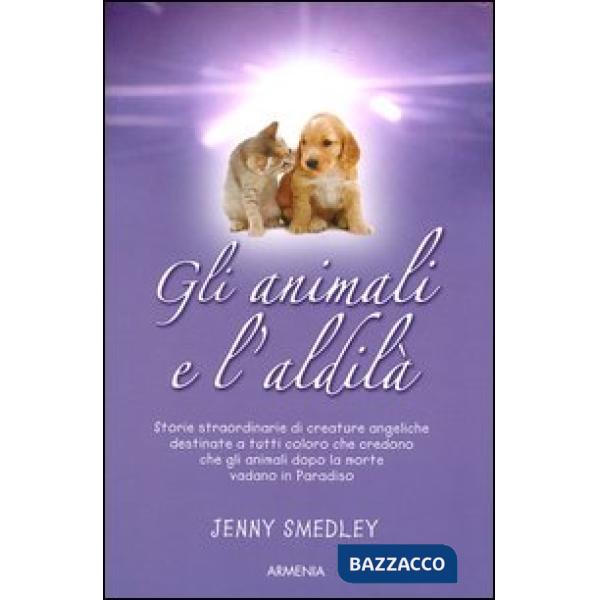 Animali e l'aldilà (Gli)