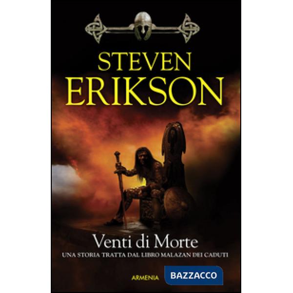 Venti di morte. Una storia tratta dal libro Malazan dei Caduti. Vol. 7
