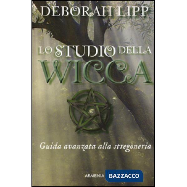Studio della wicca. Guida avanzata alla stregoneria (Lo)