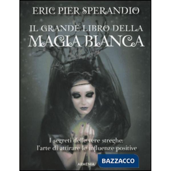 Grande libro della magia bianca (Il)