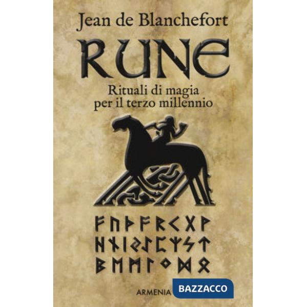 Rune. Rituali di magia per il terzo millennio