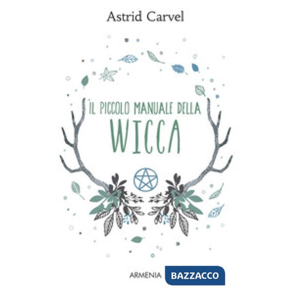 Piccolo manuale della Wicca (Il)
