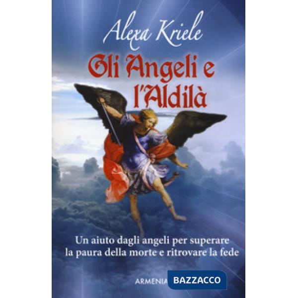 Angeli e l'aldilà (Gli)