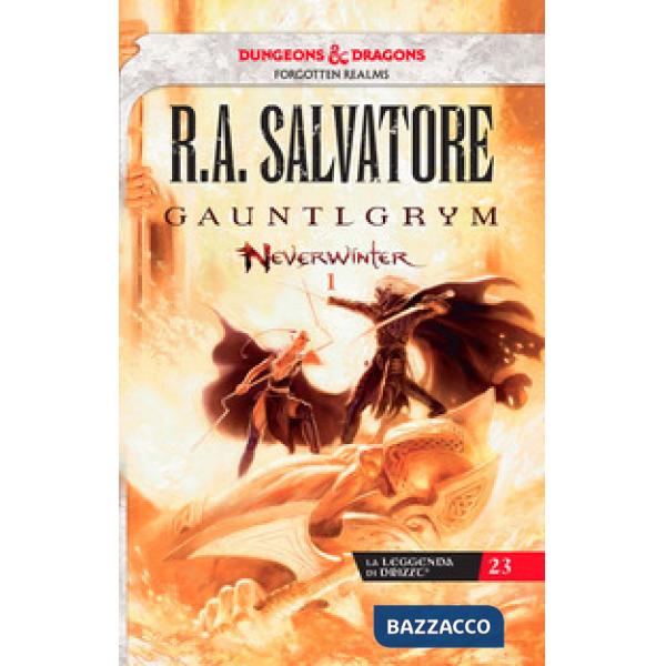 Gauntlgrym. Neverwinter. La leggenda di Drizzt. Vol. 1
