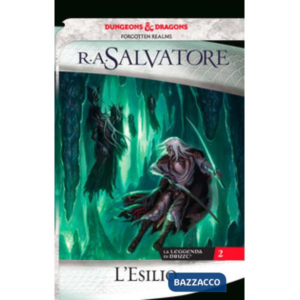 Esilio. La leggenda di Drizzt (L'). Vol. 2