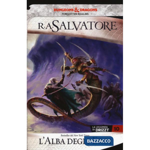 Alba degli eroi. La leggenda di Drizzt. Forgotten realms (L'). Vol. 10