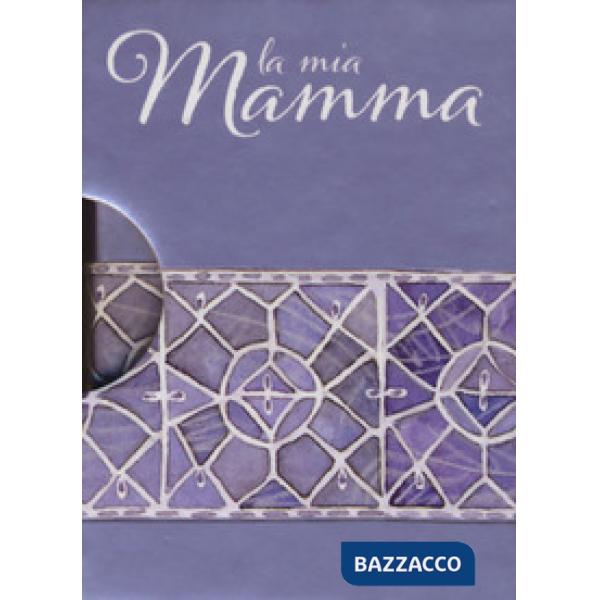 Mia mamma (La)