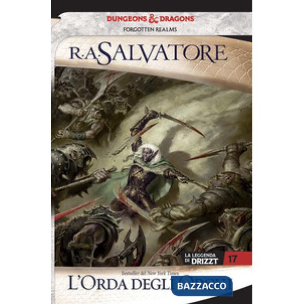 Orda degli orchi. La leggenda di Drizzt. Forgotten Realms (L'). Vol. 17