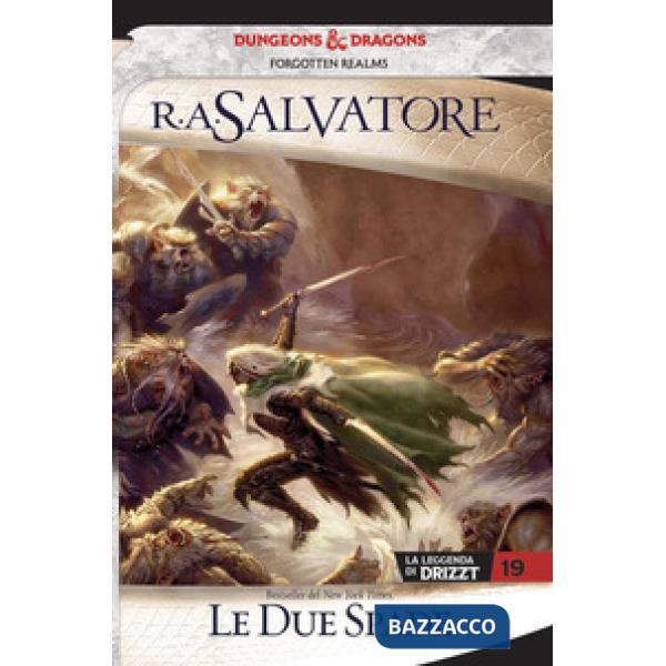 Due spade. La leggenda di Drizzt. Forgotten realms (Le). Vol. 19