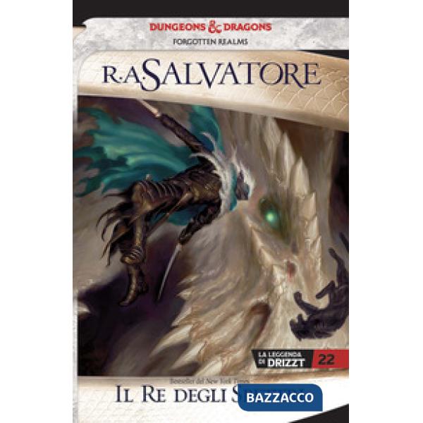 Re degli spettri. La leggenda di Drizzt. Forgotten Realms (Il). Vol. 22
