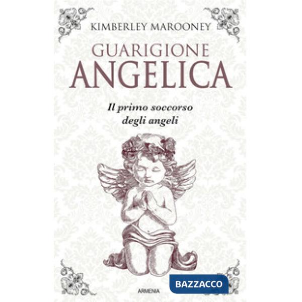 Guarigione angelica. Il primo soccorso degli angeli