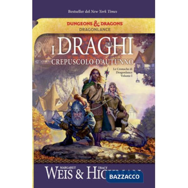 Draghi del crepuscolo d'autunno. Le cronache di Dragonlance (I). Vol. 1