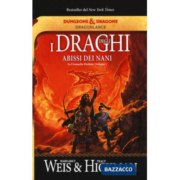 Draghi degli abissi dei nani. Le cronache perdute. DragonLance (I). Vol. 1