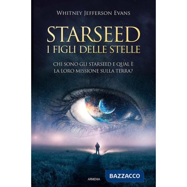 Starseed. I figli delle stelle